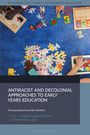 Anti-Racist and Decolonial Approaches to Early Years Education, Buch