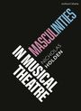 Nicholas Holden: Masculinities in Musical Theatre, Buch