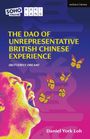 Daniel York Loh: The DAO of Unrepresentative British Chinese Experience, Buch