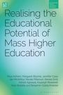 Paul Ashwin: Realising the Educational Potential of Mass Higher Education, Buch