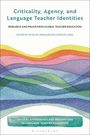 : Criticality, Agency, and Language Teacher Identities, Buch