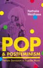Nathalie Weidhase: Pop & Postfeminism, Buch