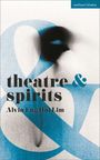 Alvin Eng Hui Lim: Theatre and Spirits, Buch