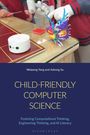Weipeng Yang: Child-Friendly Computer Science, Buch