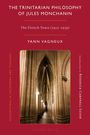 Yann Vagneux: The Trinitarian Philosophy of Jules Monchanin, Buch
