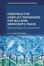 Constructive Conflict Pedagogies for Building Democratic Peace, Buch