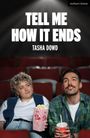 Tasha Dowd: Tell Me How It Ends, Buch