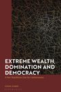 „EXTREME WEALTH, DOMINATION AND DEMOCRACY“ über abstraktes Linienmuster, rot-schwarzer Hintergrund.