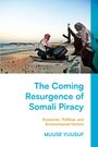 Muuse Yuusuf: The Coming Resurgence of Somali Piracy, Buch