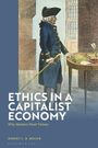 "Ethics in a Capitalist Economy: Why Markets Need Virtues" von Robert C. B. Miller, Bloomsbury. Eine historische Illustration.