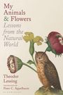Text: "My Animals & Flowers", "Lessons from the Natural World", "Theodor Lessing", "Translated by Peter C. Appelbaum".  
Illustration einer Eule mit Blüten, die Frauengesichter haben.