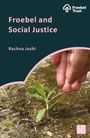 Rachna Joshi: Froebel and Social Justice, Buch