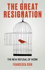 Francesca Coin: The Great Resignation, Buch