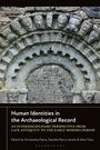 Human Identities in the Archaeological Record, Buch