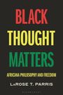 Larose Parris: Black Thought Matters, Buch
