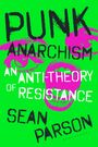 Sean Parson: Punk Anarchism, Buch