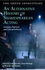 Buchtitel: "An Alternative History of Shakespearean Acting". Szene: Schauspieler auf Bühne mit erhobenem Arm.