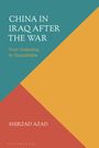 Shirzad Azad: China in Iraq After the War, Buch