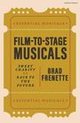 "Film-to-Stage Musicals" und "Brad Frenette" steht auf einem Ticket-Design mit Worten "Essential Musicals."