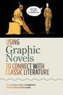Christine Scholma: Using Graphic Novels to Connect with Classic Literature, Buch