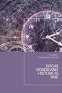 Titel: "SOCIAL BONDS AND HISTORICAL TIME" von Torbjörn Gustafsson Chorell. Hintergrund: abstrakte Uhrgrafik.