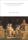 : A Cultural History of Chemistry in Antiquity, Buch