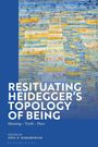 Resituating Heidegger's Topology of Being, Buch