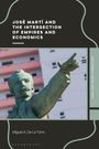 Miguel A de la Torre: José Martí and the Intersection of Empires and Economics, Buch