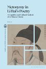 Wei Li: Metonymy in Li Bai's Poetry, Buch