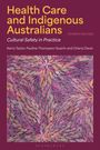 "Health Care and Indigenous Australians, Cultural Safety in Practice, Kerry Taylor, Pauline Thompson Guerin und Cheryl Davis." Darunter befindet sich ein abstraktes, buntes Muster.