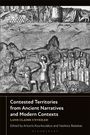 Contested Territories from Ancient Narratives and Modern Contexts, Buch