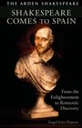 "SHAPEARE COMES TO SPAIN. From the Enlightenment to Romantic Discovery. Ángel-Luis Pujante." Büste Shakespeares auf dunklem Hintergrund.