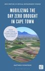Text: "Mobilizing the Day Zero Drought in Cape Town", "Crises and Climate Possibilities from Post-Apartheid South Africa." Darunter Luftbild.