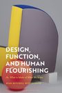 "Design, Function, and Human Flourishing" von Ryan Mitchell Wittingslow. Farbige, geometrische Formen im Hintergrund.