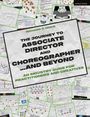 Richard J Hinds: The Journey to Associate Director and Choreographer... and Beyond, Buch