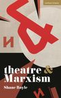 Shane Boyle: Theatre and Marxism, Buch