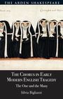 „The Chorus in Early Modern English Tragedy, The One and the Many, Silvia Bigliazzi“. Illustration von Personen in Renaissancekleidung.