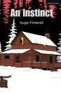 Hugo Timbrell: An Instinct, Buch