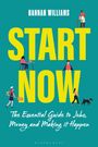 HANNAH WILLIAMS, START NOW, The Essential Guide to Jobs, Money and Making it Happen. Illustrationen von arbeitenden Menschen.