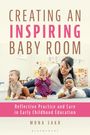 Buchcover: "CREATING AN INSPIRING BABY ROOM", darunter: "Reflective Practice and Care in Early Childhood Education". Drei Kleinkinder spielen.