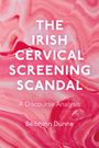 "The Irish Cervical Screening Scandal: A Discourse Analysis" von Béibhinn Dunne. Hintergrund in rosa Marmortextur.