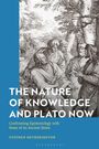 Stephen Hetherington: The Nature of Knowledge and Plato Now, Buch