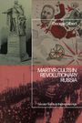 George Gilbert: Martyr Cults in Revolutionary Russia, Buch