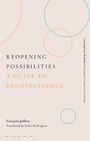 "Reopening Possibilities: A Guide to Décoïncidence" von François Jullien. Pastellfarbene Kreise als Dekoration.