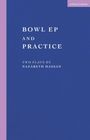 BOWL EP AND PRACTICE, TWO PLAYS BY NAZARETH HASSAN. Blaues Cover mit lila Rand und "methuen drama" Logo oben rechts.