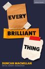 „EVERY BRILLIANT THING“ auf drei Zetteln. Name des Autors unten. Dunkler Hintergrund, bunte Zettel mit Klebeband.