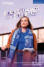 Ron Ferguson: Black Diamonds and the Blue Brazil, Buch