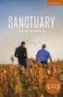 Text: "SANCTUARY", "JACOB SPARROW", "methodeun drama", "Winner LEODIS PRIZE". Zwei Männer gehen durch ein Feld zu einem Haus.