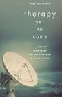 "Therapy yet to come: a cultural manifesto for the future of mental health." Großer Satellitenschüssel in bewölkter Landschaft.