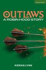 "OUTLAWS: A Robin Hood Story" von Kieran Lynn. Drei fliegende Pfeile auf grünem Hintergrund.